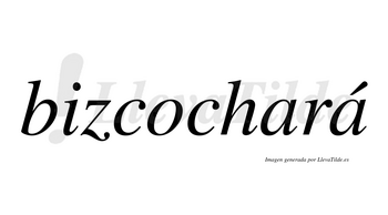 Bizcochará  lleva tilde con vocal tónica en la segunda «a»