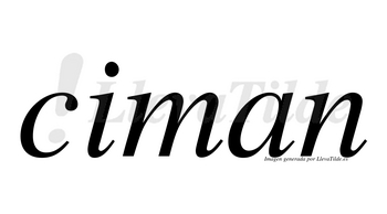 Ciman  no lleva tilde con vocal tónica en la «i»