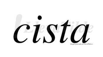 Cista  no lleva tilde con vocal tónica en la «i»