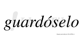 Guardóselo  lleva tilde con vocal tónica en la primera «o»