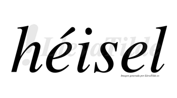 Héisel  lleva tilde con vocal tónica en la primera «e»
