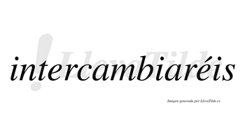 Intercambiaréis  lleva tilde con vocal tónica en la segunda «e»