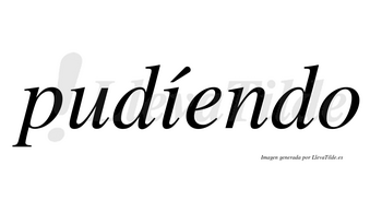 Pudíendo lleva tilde con vocal tónica en la «i»
