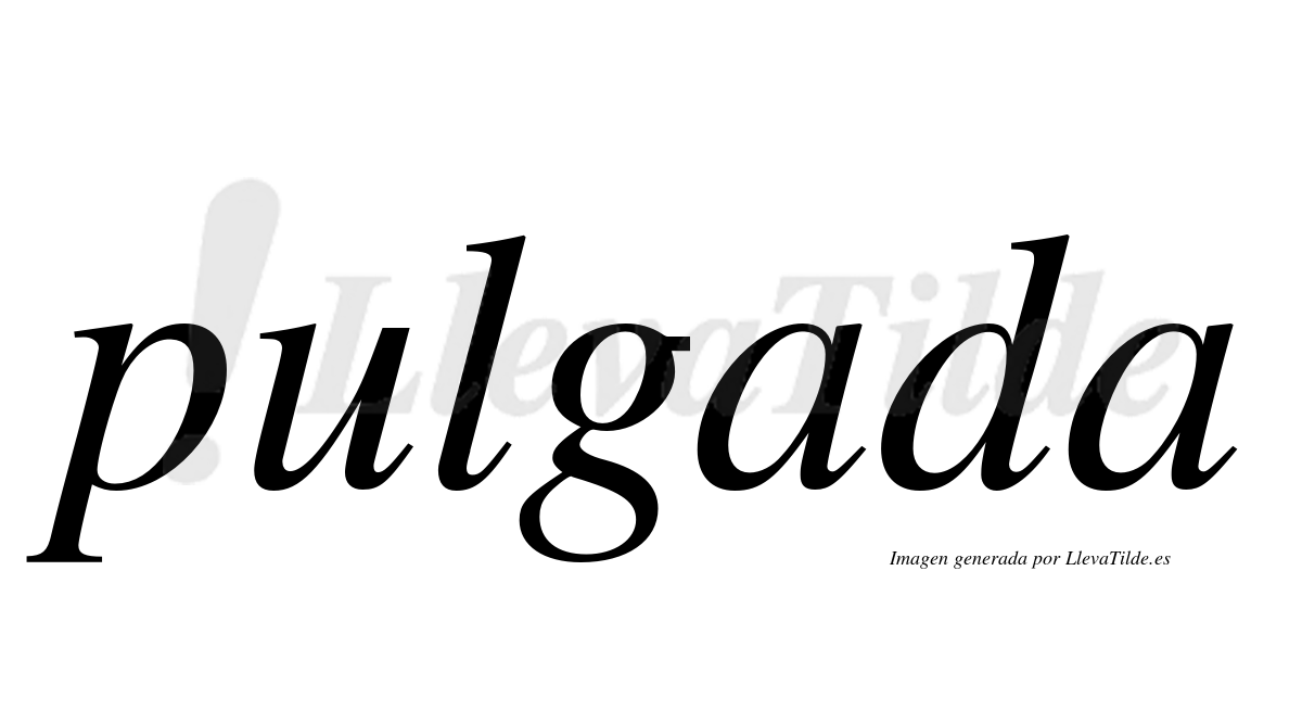 ¿Lleva tilde pulgada? | LlevaTilde.es