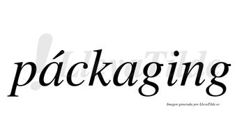 Páckaging  lleva tilde con vocal tónica en la primera «a»