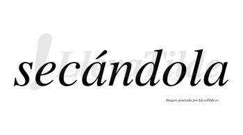 Secándola lleva tilde con vocal tónica en la primera «a»