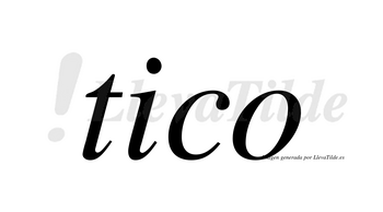 Tico no lleva tilde con vocal tónica en la «i»