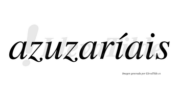 Azuzaríais  lleva tilde con vocal tónica en la primera «i»