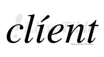 Clíent  lleva tilde con vocal tónica en la «i»