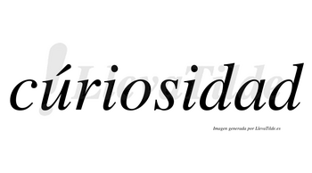Cúriosidad lleva tilde con vocal tónica en la «u»