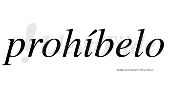 Prohíbelo lleva tilde con vocal tónica en la «i»