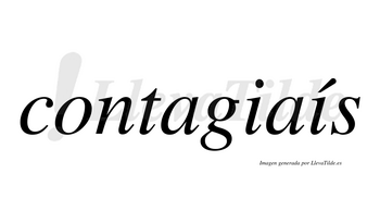 Contagiaís  lleva tilde con vocal tónica en la segunda «i»
