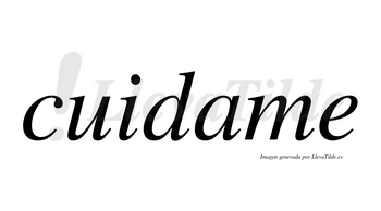 Cuidame no lleva tilde con vocal tónica en la «a»