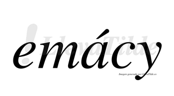 Emácy  lleva tilde con vocal tónica en la «a»