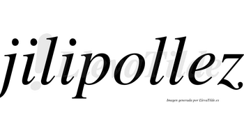 Jilipollez no lleva tilde con vocal tónica en la «e»