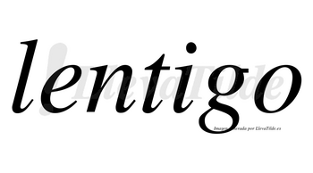 Lentigo  no lleva tilde con vocal tónica en la «i»