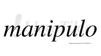 Manipulo  no lleva tilde con vocal tónica en la «u»