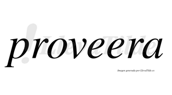 Proveera no lleva tilde con vocal tónica en la segunda «e»