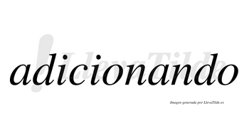 Adicionando no lleva tilde con vocal tónica en la segunda «a»