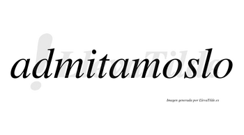 Admitamoslo no lleva tilde con vocal tónica en la primera «o»