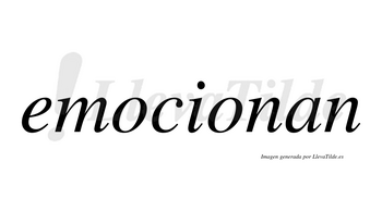 Emocionan  no lleva tilde con vocal tónica en la segunda «o»