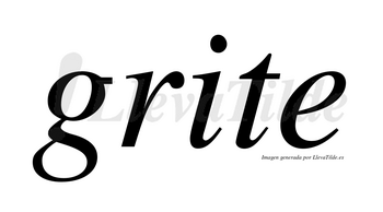 Grite no lleva tilde con vocal tónica en la «i»