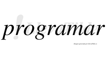 Programar  no lleva tilde con vocal tónica en la segunda «a»