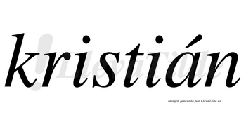 Kristián lleva tilde con vocal tónica en la «a»