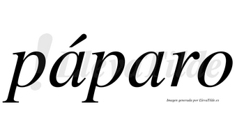 Páparo  lleva tilde con vocal tónica en la primera «a»