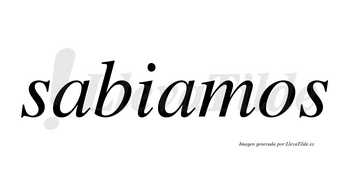 Sabiamos no lleva tilde con vocal tónica en la segunda «a»
