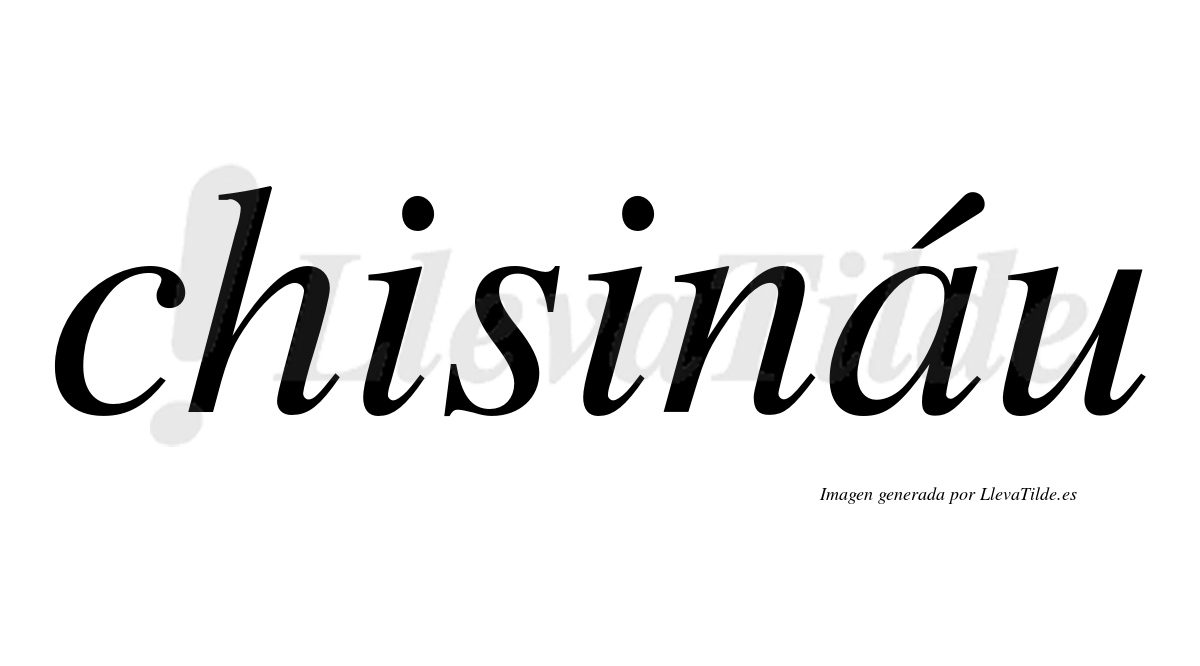 Chisináu  lleva tilde con vocal tónica en la "a"