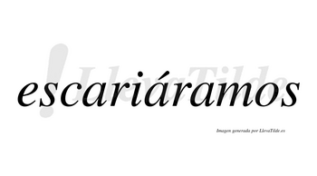 Escariáramos  lleva tilde con vocal tónica en la segunda «a»