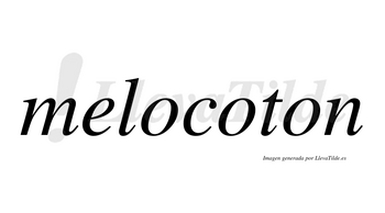Melocoton no lleva tilde con vocal tónica en la segunda «o»