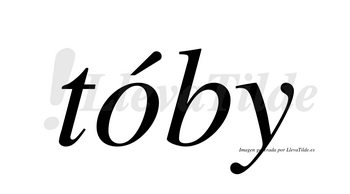 Tóby  lleva tilde con vocal tónica en la «o»