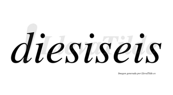 Diesiseis  no lleva tilde con vocal tónica en la segunda «i»