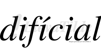 Difícial lleva tilde con vocal tónica en la segunda «i»