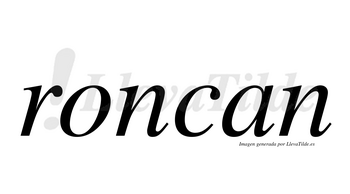 Roncan no lleva tilde con vocal tónica en la «o»