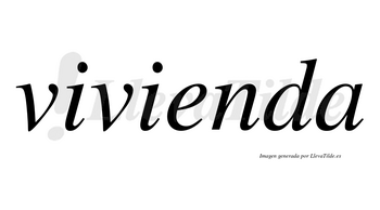 Vivienda  no lleva tilde con vocal tónica en la «e»