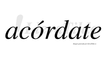 Acórdate  lleva tilde con vocal tónica en la «o»