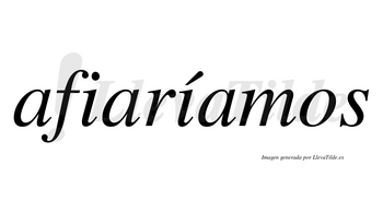 Afiaríamos  lleva tilde con vocal tónica en la segunda «i»