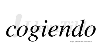 Cogiendo  no lleva tilde con vocal tónica en la «e»