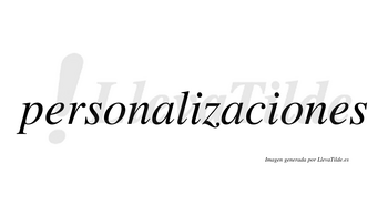 Personalizaciones  no lleva tilde con vocal tónica en la segunda «o»