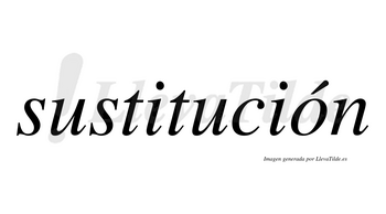 Sustitución  lleva tilde con vocal tónica en la «o»