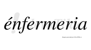 Énfermeria lleva tilde con vocal tónica en la primera «e»