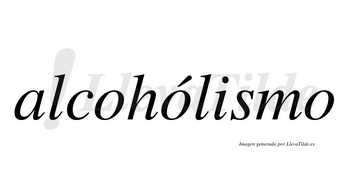Alcohólismo lleva tilde con vocal tónica en la segunda «o»