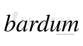 Bardum no lleva tilde con vocal tónica en la «u»