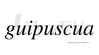 Guipuscua  no lleva tilde con vocal tónica en la segunda «u»