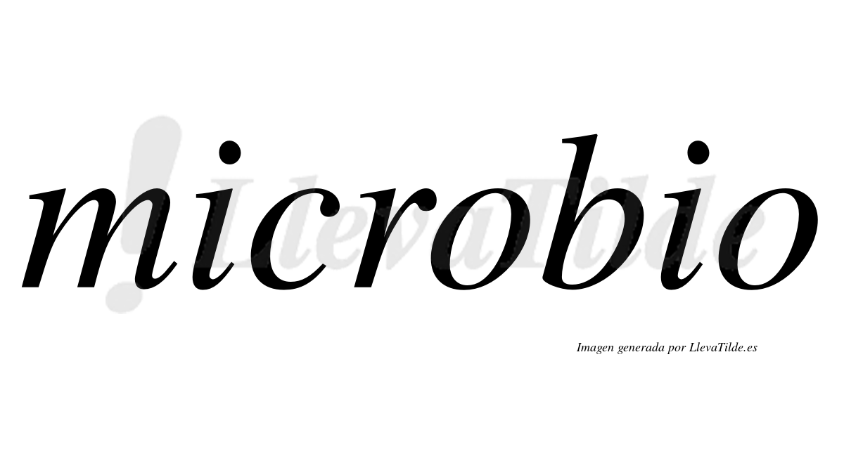 Microbio  no lleva tilde con vocal tónica en la primera "o"