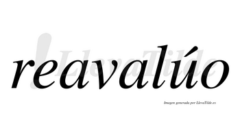 Reavalúo  lleva tilde con vocal tónica en la «u»