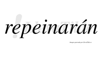 Repeinarán  lleva tilde con vocal tónica en la segunda «a»